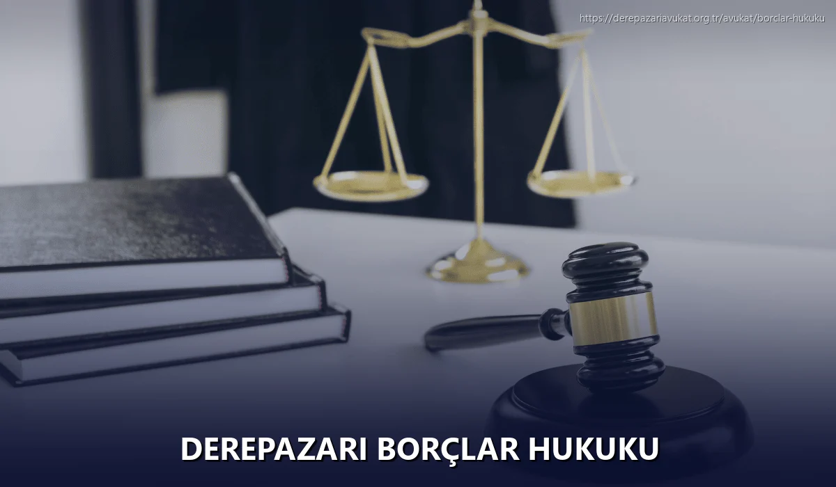 Derepazari Borçlar Hukuku