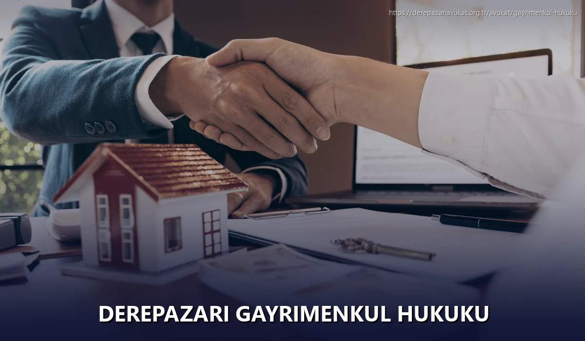 Derepazari Gayrimenkul Hukuku