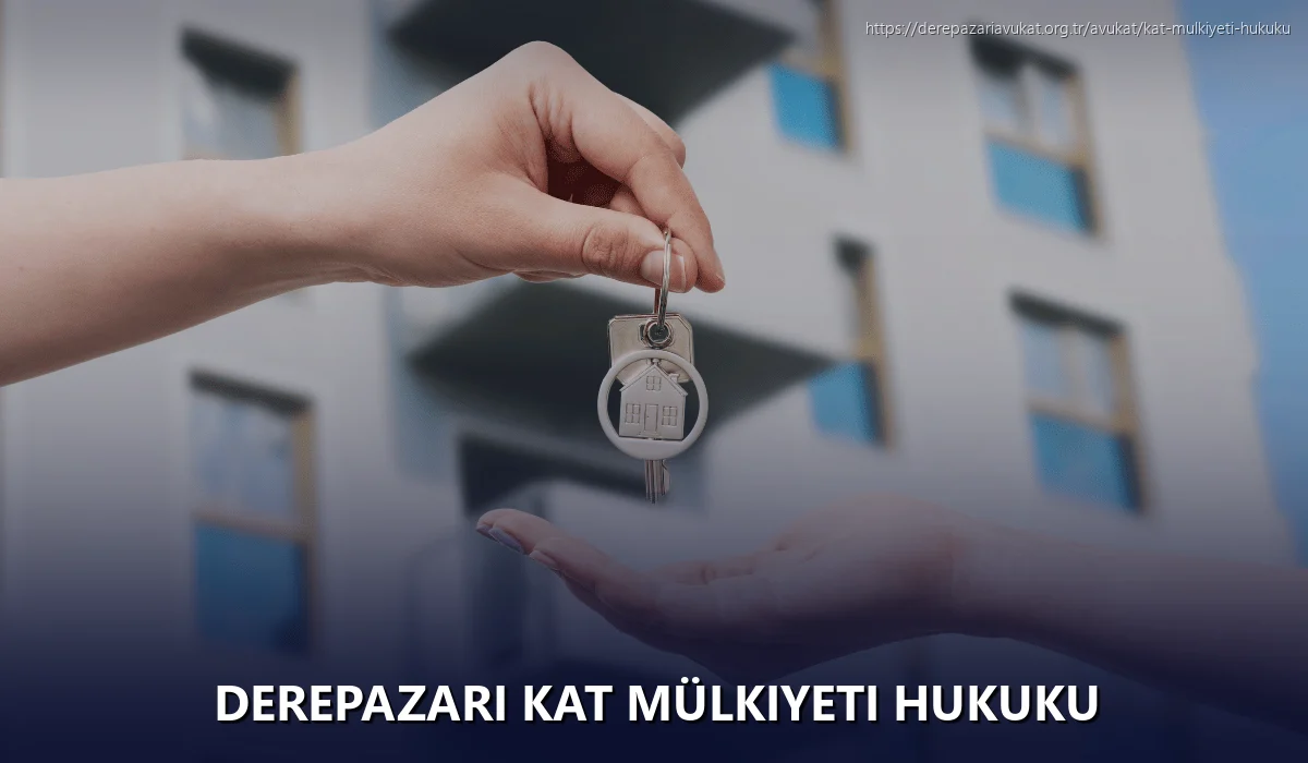 Derepazari Kat Mülkiyeti Hukuku